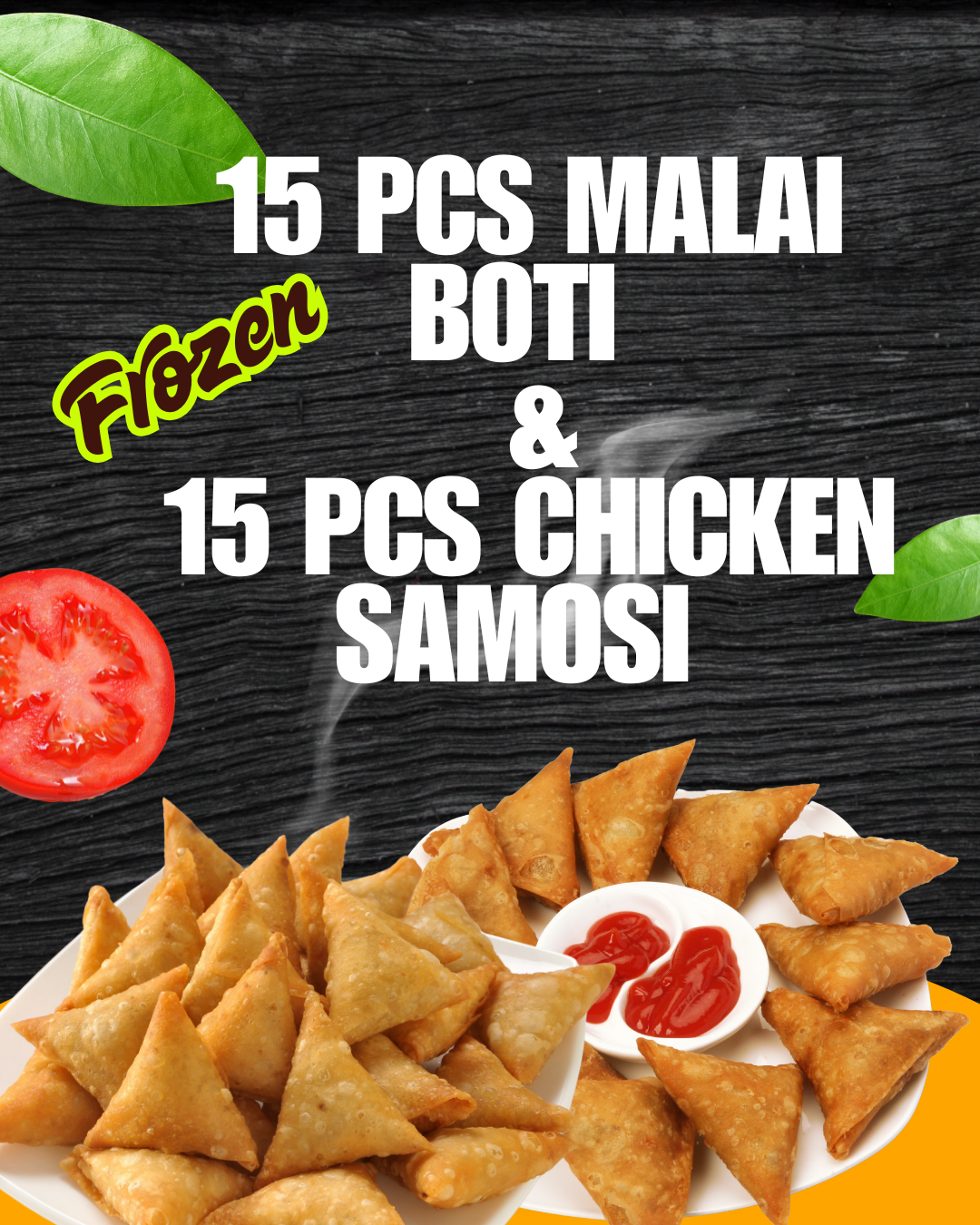 Frozen Combo – 15 Pcs Malai Boti + 15 Pcs Chicken Samosa